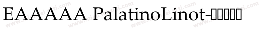 EAAAAA PalatinoLinot字体转换